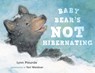 Baby Bear's Not Hibernating - Lynn Plourde - 9781608936229