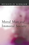 Moral Man and Immoral Society - Reinhold Niebuhr - 9781608998012