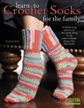 Learn to Crochet Socks for the Family - Darla Sims - 9781609002749