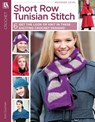 Short Row Tunisian Stitch Crochet: 6 Get the Look of Knit in These Exciting Crochet Designs! - Kim Guzman - 9781609006747