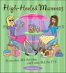 High-Heeled Manners - The Editors of Conari Press - 9781609250485