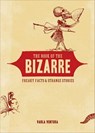 The Book of the Bizarre - Varla Ventura - 9781609250539