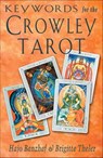 Keywords for the Crowley Tarot - Hajo Banzhaf ; Brigitte Theler - 9781609250751
