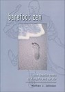 Barefoot Zen - Nathan J. Johnson - 9781609253967