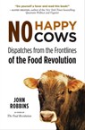 No Happy Cows - John Robbins - 9781609255794