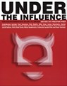 Under the Influence -  - 9781609259037