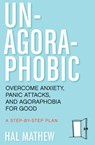 Un-Agoraphobic - Hal Mathew - 9781609259655