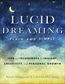 Lucid Dreaming, Plain and Simple - Robert Waggoner ; Caroline McCready - 9781609259686