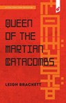 Queen of the Martian Catacombs - Leigh Brackett - 9781609441050