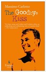 The Goodbye Kiss - Massimo Carlotto - 9781609450250