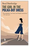 The Girl in the Polka-Dot Dress - Beryl Bainbridge - 9781609450564