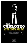 At the End of a Dull Day - Massimo Carlotto - 9781609451615