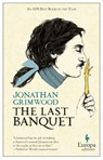 The Last Banquet - Jonathan Grimwood - 9781609452315