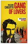 Gang of Lovers - Massimo Carlotto - 9781609452797