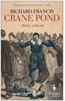 Crane Pond - Richard Francis - 9781609453510