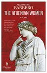 The Athenian Women - Alessandro Barbero - 9781609454197