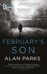 February's Son - Alan Parks - 9781609454944