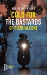 COLD FOR THE BASTARDS OF PIZZO - Maurizio De Giovanni - 9781609455255