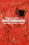 Disturbance - Philippe Lançon - 9781609455576