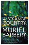 A Strange Country - Muriel Barbery - 9781609455859