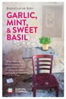 Garlic, Mint, & Sweet Basil - Jean-Claude Izzo - 9781609456030