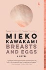 Breasts and Eggs - Mieko Kawakami - 9781609456702