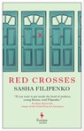 Red Crosses - Sasha Filipenko - 9781609456948