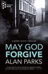 Parks, A: May God Forgive - Alan Parks - 9781609457532