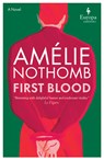 First Blood - Amélie Nothomb - 9781609458447