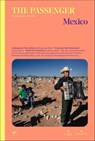 The Passenger: Mexico - The Passenger ; Guadalupe Nettel ; Juan Villoro ; Valeria Luiselli - 9781609459222