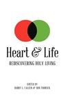 Heart & Life - CALLEN,  Barry L ; Thorsen, Don - 9781609470357