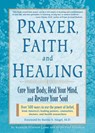 Prayer, Faith & Healing - Kenneth Winston Caine ; Brian Paul Kaufman - 9781609612634