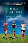 Mile Markers - Kristin Armstrong - 9781609613419