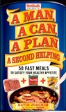 A Man, A Can, A Plan, A Second Helping - David Joachim ; Editors of Men's Health Magazi - 9781609617042