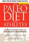 The Paleo Diet for Athletes - Loren Cordain ; Joe Friel - 9781609619183