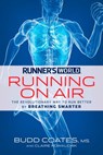 Runner's World Running on Air - Budd Coates ; Claire Kowalchik ; Editors of Runner's World Maga - 9781609619206