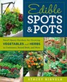 Edible Spots and Pots - Stacey Hirvela - 9781609619596