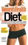 The Women's Health Diet - Stephen Perrine ; Leah Flickinger ; Editors of Women's Health Maga - 9781609619923