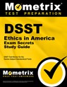 DSST Ethics in America Exam Secrets Study Guide: DSST Test Review for the Dantes Subject Standardized Tests - Mometrix College Credit Test Team - 9781609716271