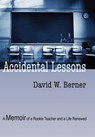 Accidental Lessons - BERNER,  David W. - 9781609764111