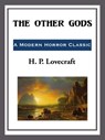The Other Gods - H. P. Lovecraft - 9781609773113