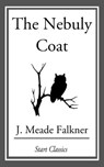 The Nebuly Coat - J. Meade Falkner - 9781609778330