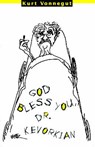 God Bless You, Dr. Kevorkian - Kurt Vonnegut - 9781609800734