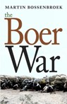 The Boer War - Martin Bossenbroek - 9781609807474