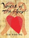 Voices of the Heart - Ed Young - 9781609808686