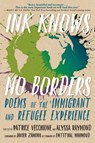 Ink Knows No Borders - Patrice Vecchione ; Alyssa Raymond ; Javier Zamora - 9781609809072