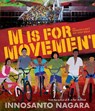 M is for Movement - Innosanto Nagara - 9781609809362