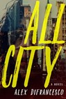 All City - Alex DiFrancesco - 9781609809409