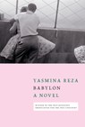 Babylon - Yasmina Reza - 9781609809683