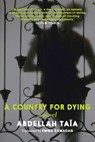A Country for Dying - Abdellah Taia - 9781609809911